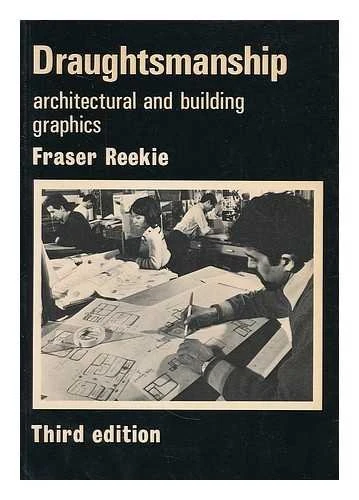 Fraser Reekie / Draughtmanship Architectural and Building Graphics (Large Paperback)