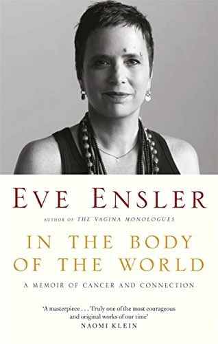 Eve Ensler / In the Body of the World