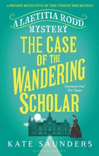 Kate Saunders / The Case of the Wandering Scholar