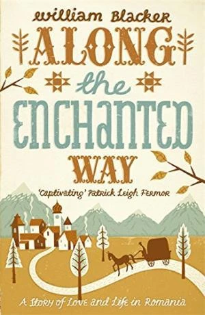 William Blacker / Along the Enchanted Way