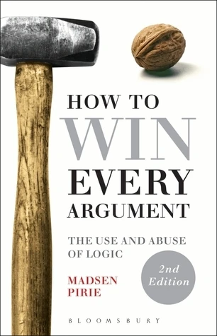 Madsen Pirie / How to Win Every Argument