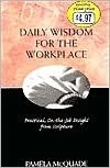 Pamela L. McQuade / Daily Wisdom for the Workplace