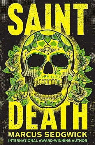 Marcus Sedgwick / Saint Death