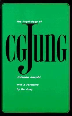 Jolande Jacobi / The Psychology of C.G. Jung