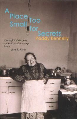 Paddy Kennelly / Place Too Small for Secrets