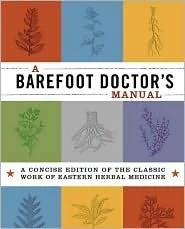 Running Press / A Barefoot Doctor's Manual