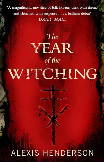 Alexis Henderson / The Year of the Witching