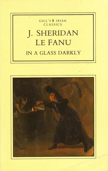 J. Sheridan Le Fanu / In a Glass Darkly