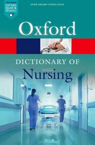 Elizabeth A. Martin / A Dictionary of Nursing