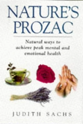 Judith Sachs / Nature's Prozac. (Large Paperback)