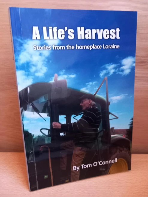 Tom O'Connell - A Life's Harvest  : Stories From the Homeplace Loraaine - PB - 2023 ( Kildare)