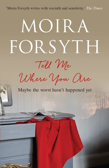 Moira Forsyth / Tell Me Where You Are