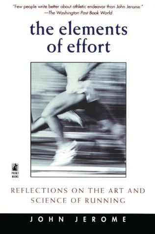 John Jerome / The Elements of Effort
