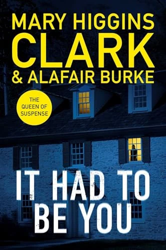 Mary Higgins Clark / It Had to Be You