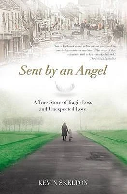 Kevin Skelton / Sent by an Angel