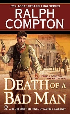 Ralph Compton / Death of a Bad Man