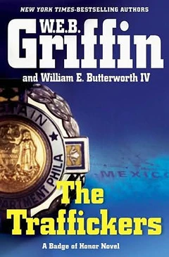 W.E.B. Griffin / The Traffickers