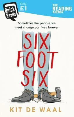Kit de Waal / Six Foot Six