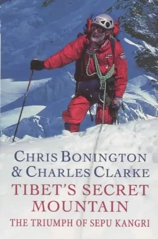 Chris Bonington / Tibet's Secret Mountain