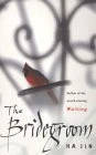 Ha Jin / The Bridegroom (Large Paperback)