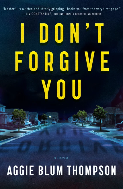 Aggie Blum Thompson / I Don't Forgive You (Large Paperback)