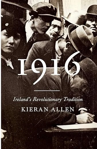 Kieran Allen - 1916 : Ireland's Revolutionary Tradition - PB - BRAND NEW - 2016
