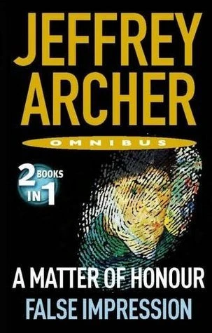 Jeffrey Archer / Omnibus: A Matter of Honour / False Impression