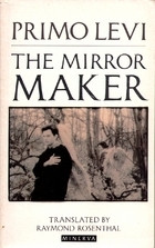 Primo Levi / The Mirror Maker