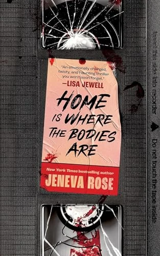 Jeneva Rose / Home Is Where the Bodies Are