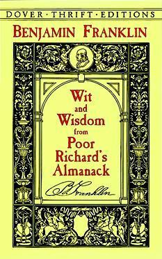 Benjamin Franklin / Wit and Wisdom from Poor Richard's Almanack (Large Paperback)