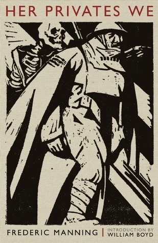 Frederic Manning / Her Privates We