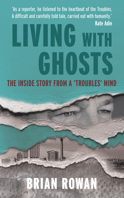Brian Rowan / Living with Ghosts (Large Paperback)