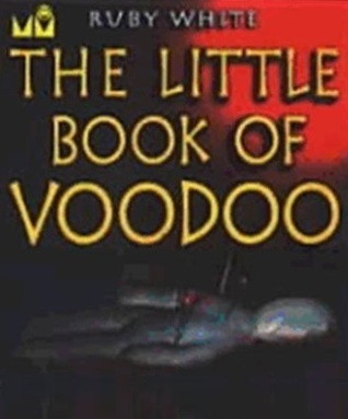 Ruby White / The Little Book Of Voodoo