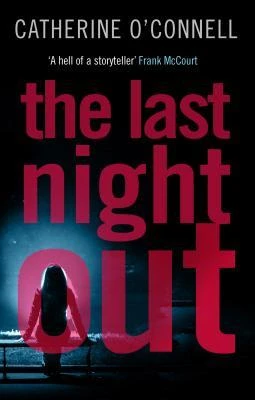 Catherine O'Connell / The Last Night Out