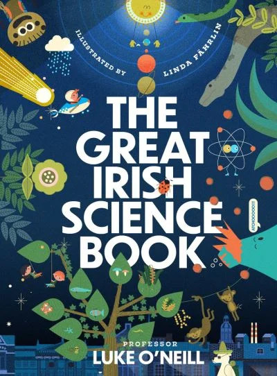 Luke O'Neill - The Great Irish Science Book -HB