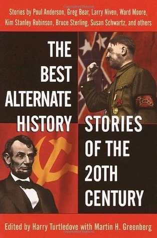 Harry Turtledove / The Best Alternate History Stories of the 20th Century (Large Paperback)