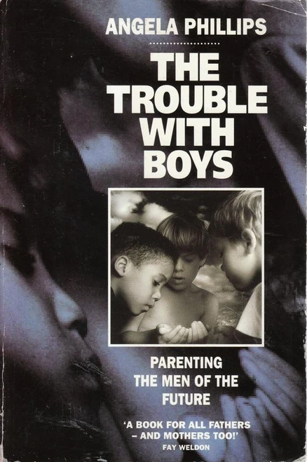 Angela Phillips / The Trouble with Boys