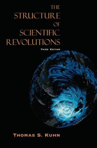 Thomas S. Kuhn / The Structure of Scientific Revolutions