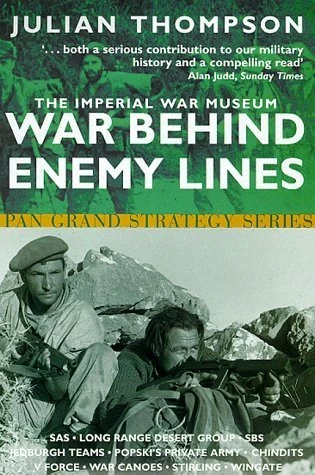 Julian Thompson / War Behind Enemy Lines