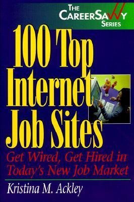 Kristina M. Ackley / 100 Top Internet Job Sites (Large Paperback)