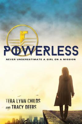 Tera Lynn Childs & Tracy Deebs / Powerless (Large Paperback)