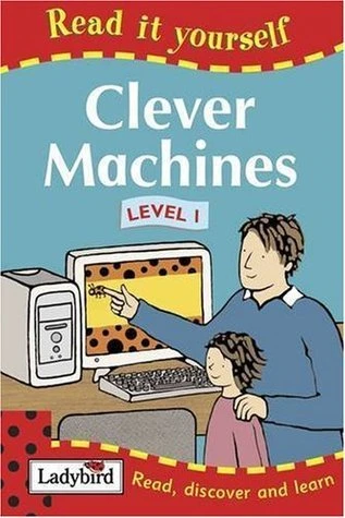 Ladybird / Read it Yourself Level 1: Clever Machines