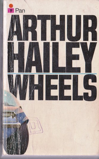 Arthur Hailey / Wheels (Vintage Paperback)