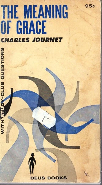 Charles Journet / The Meaning of Grace (Vintage Paperback)