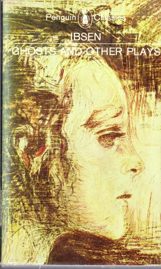 Ibsen / Ghosts and Other Plays (Vintage Paperback)