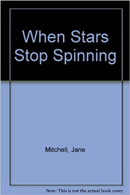Jane Mitchell / When Stars Stop Spinning