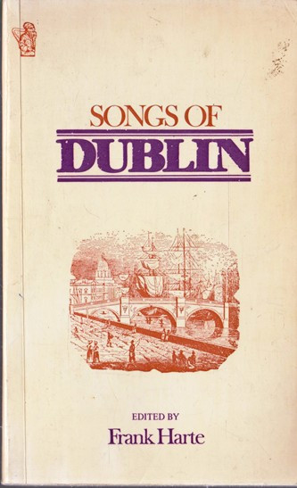 Frank Harte / Songs of Dublin (Vintage Paperback)