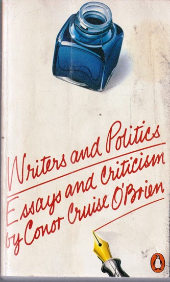 Conor Cruise O'Brien / Writers and Politics (Vintage Paperback)