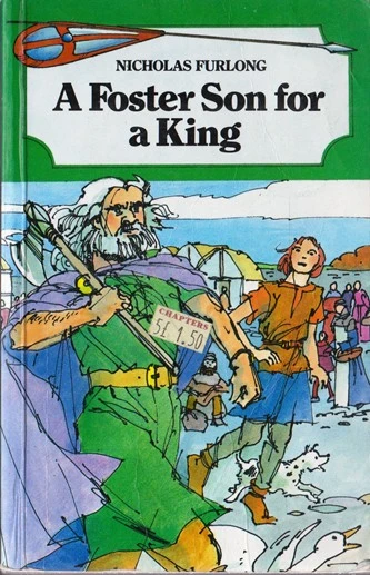 Nicholas Furlon / A Foster Son for a King (Vintage Paperback)
