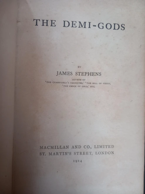 James Stephens - The Demi-Gods - HB 1914